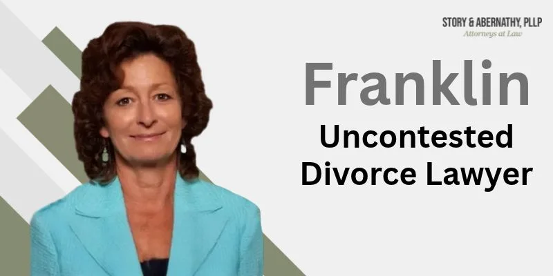 best uncontested divorce lawyer in franklin